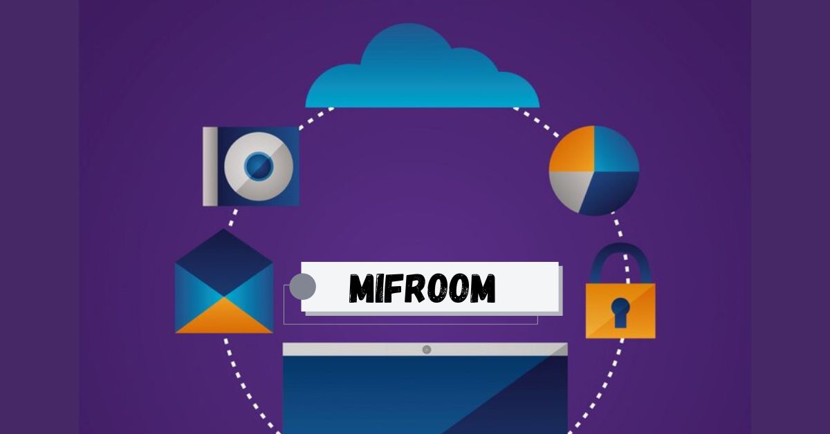 Mifroom