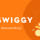 Swiggy success story