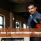 ultimate guide to new entertainment trends lumolog